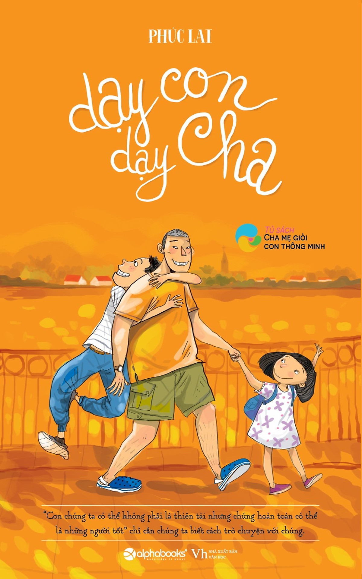 Tủ Sách Cha Mẹ Giỏi, Con Thông Minh - Dạy Con, Dạy Cha 